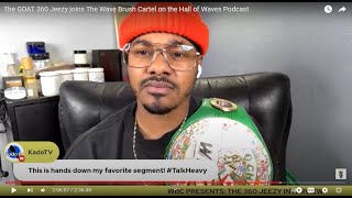 The GOAT 360 Jeezy joins The Wave Brush Cartel on the Hall of Waves Podcast [upl. by Blandina832]