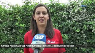 ALTRI DUE PODI IN NAZIONALE PER I GIOVANI DELLHOCKEY ROLLER BASSANO  05062024 [upl. by Aihsram]