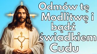 Skuteczna modlitwa o pilny cud  Bóg i Chrystus będą patrzeć na Ciebie [upl. by Johnstone]