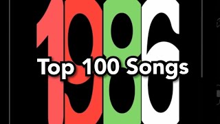 Top 100 Songs of 1986 [upl. by Marozas]