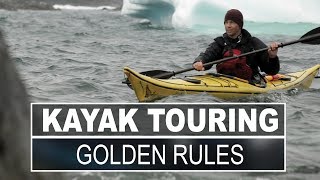 Kayak Touring  3 Golden Rules of Kayak Touring [upl. by Ratha]