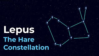 How to Find Lepus the Hare Constellation [upl. by Mesics410]