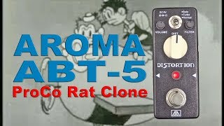 Aroma  ammoon ABT5  Proco Rat Clone [upl. by Thapa]