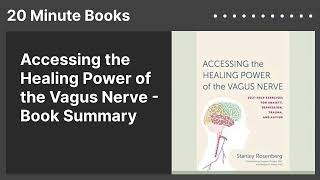 Accessing the Healing Power of the Vagus Nerve  Book Summary [upl. by Enalahs]