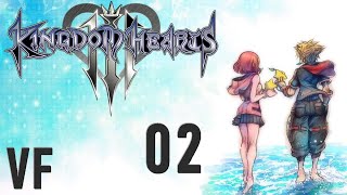 Kingdom Hearts 3  Episode 02  Lets Play VOIX FRANCAISES [upl. by Ecylahs]