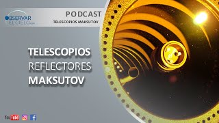 TELESCOPIOS MAKSUTOVCASSEGRAIN [upl. by Akinat]