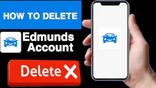 How to delete edmunds accountEdmunds account deleteDelete edmunds accountUnique tech 55 [upl. by Joung]