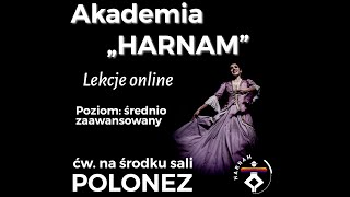 POLONEZ  NAUKA TAŃCA POLONEZA  AKADEMIA quotHARNAMquot  ĆWICZENIA NA ŚRODKU SALI [upl. by Zaremski]