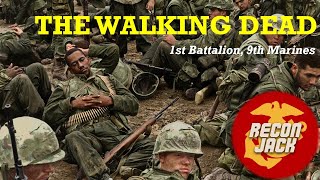 Ep 58 quotThe Walking Deadquot 1st Battalion 9th Marines USMC WWII amp Vietnam War Part 1  Recon Jack [upl. by Razec]