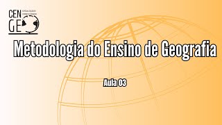 Metodologia do Ensino de Geografia  Aula 3 [upl. by Storm]