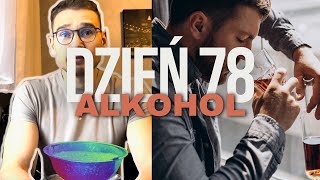 Dzień 78  70 Polaków pije ALKOHOL Alkohol szkodzi [upl. by Spooner]