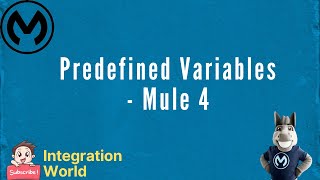 Predefined variables  Mule 4 [upl. by Anayad]