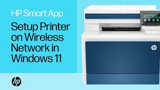 How to set up an HP printer on a wireless network with HP Smart in Windows 11  HP Support [upl. by Letisha]