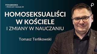 Pogłębiarka PODCAST 59 Homoseksualiści w Kościele i zmiany w nauczaniu  Tomasz Terlikowski [upl. by Gaiser]