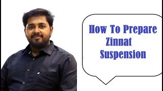 How To Prepare Zinnat Suspension [upl. by Heydon581]