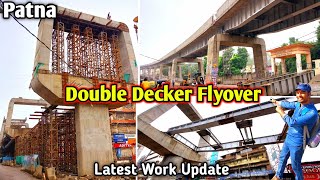 Double Decker Flyover  Patna Double Decker  Double Decker Flyover Work Update [upl. by Pish]