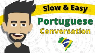 Conversation Practice in Portuguese  Slow and Easy Portuguese Learning 👉 Beginner Lesson [upl. by Aseram]