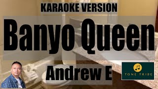 Banyo Queen  Andrew E Karaoke [upl. by Kessler306]