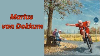 Marius van Dokkum Netherlands [upl. by Terchie]