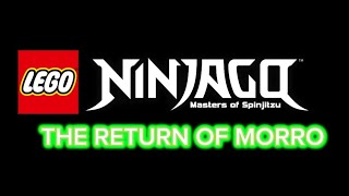 NINJAGO THE RETURN OF MORRO OFFICAL INTRO [upl. by Tullus]