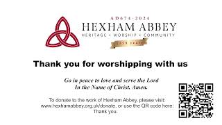 Hexham Abbey Parish Eucharist 10 AM Sunday July 28th [upl. by Airamas]