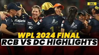 RCB vs DC WPL 2024 FINAL Highlights Delhi Capitals vs Royal Challengers Bangalore FINAL Highlight [upl. by Oshinski]