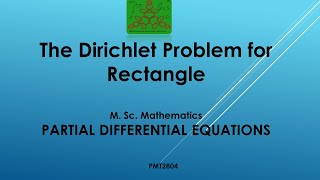 The Dirichlet Problem for Rectangle  Partial Differential Equations  MSc Mathematics [upl. by Narej988]