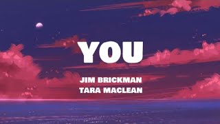 You  Jim Brickman and Tara MacLean  Lyrics [upl. by Eveineg700]