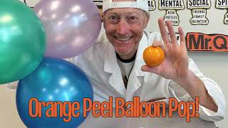 Orange Peel Balloon Pop [upl. by Stanway]