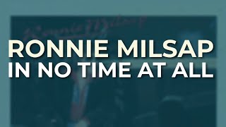 Ronnie Milsap  In No Time At All Official Audio [upl. by Tennies]