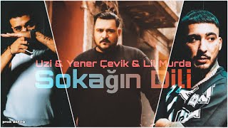 Uzi amp Yener Çevik amp Lil Murda  Sokağın Dili prod BahriG [upl. by Eelrahc]