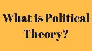 What is Political Theory What is the meaning of political Theory [upl. by Harms]