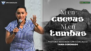 Ni en cuevas Ni en tumbas  Pastora Tania Coronado [upl. by Key]