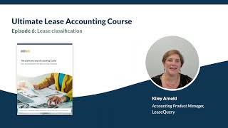 Lease Accounting Masterclass Episode 6 Lease Classification [upl. by Borszcz]