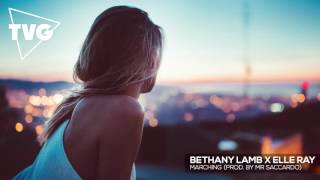 Bethany Lamb x Elle Ray  Marching Prod by Mr Saccardo [upl. by Yleve]