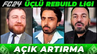 AÇIK ARTIRMA YAPTIK  FC 24 ÜÇLÜ REBUILD LİGİ UKarakullukcu OnurOnline [upl. by Onit]