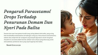 Resmi G70121039 Pengaruh Paracetamol drops terhadap penurunan demam dan nyeri pada balita [upl. by Terrel]