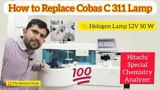 Cobas C 311  Photometer Lamp of Special Chemistry Analyzer  Hitichi Roche chemistry analyzer [upl. by Shina]