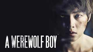 A Werewolf Boy  Official Trailer [upl. by Anaidni]