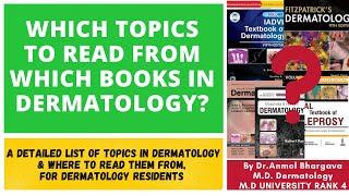 Which topics to read from where A simple guide for dermatology residents [upl. by Weisbrodt136]