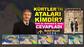 Kürtlerin ataları kimdir  Prof Dr Mehrdad R Izady cevapladı [upl. by Yendroc19]