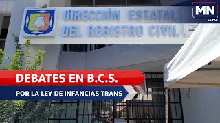 LaPaz InfanciasTrans Debates en BCS por entrada en vigor de la ley de infancias trans [upl. by Heller349]