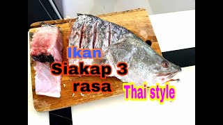 Cara masak 3 rasa menggunakan ikan siakap ala Thai siakap3rasa masak3rasa [upl. by Marie-Ann]