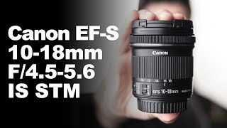 Canon EFS 1018mm f4556 IS STM REVIEW [upl. by Lakin57]