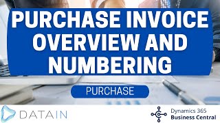 431 Purchase Process PURCHASE INVOICE OVERVIEW AND NUMBERING  Dynamics Business Central NAV [upl. by Philipps]