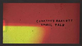 Courtney Barnett  Small Talk [upl. by Aynekat411]