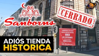 ¡ADIOS SANBORNS  ¿Por qué Cerró la Iconica Tienda del Centro Historico [upl. by Lais]