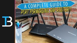 A Complete Guide To Port Forwarding How To Port Forward on ANY Router [upl. by Nea]