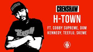 HTown ft Cobby Supreme Dom Kennedy Teeflu Skeme  Nipsey Hussle Crenshaw Mixtape [upl. by Susumu391]