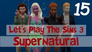 Lets Play The Sims 3 Supernatural  Part 15  Full Moon [upl. by Mattheus398]